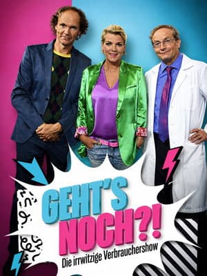 Geht’s noch?! – Die irrwitzige Verbrauchershow