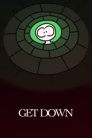 GET DOWN