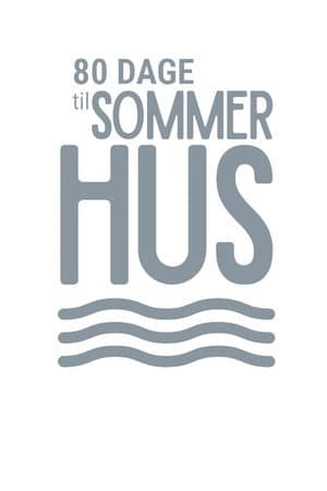 80 dage til sommerhus