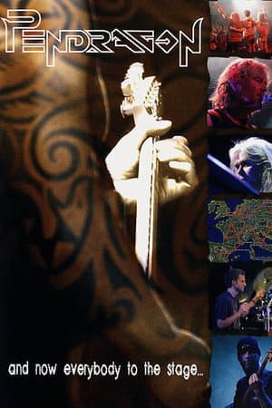 Pendragon - And Now Everybody To The Stage
