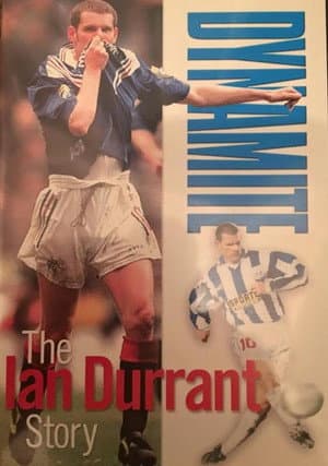 Dynamite - The Ian Durrant Story