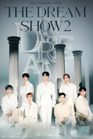 NCT DREAM TOUR 'THE DREAM SHOW 2 : In A DREAM'