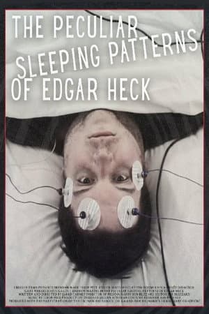 The Peculiar Sleeping Patterns of Edgar Heck