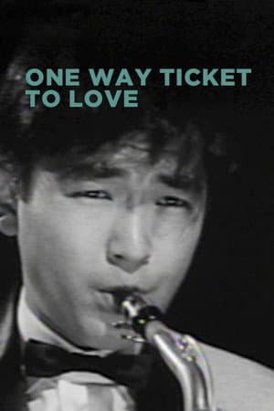 One-Way Ticket to Love
