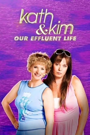 Kath & Kim: Our Effluent Life