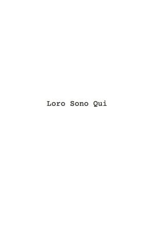 Loro Sono Qui