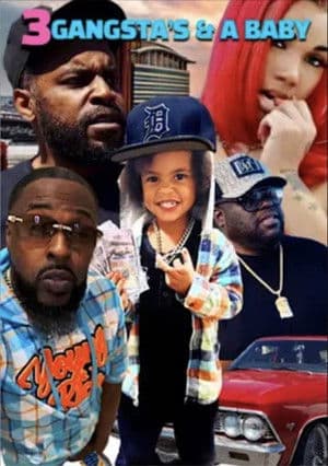 3 Gangstas & a Baby