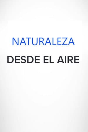 Naturaleza desde el aire
