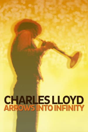 Charles Lloyd - Arrows Into Infinity
