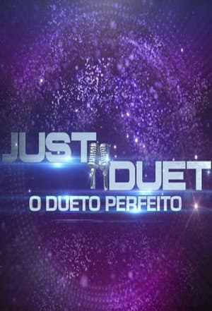 Just Duet - O Dueto Perfeito