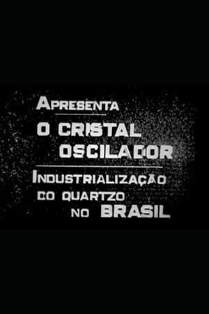 O Cristal Oscilador: Industrialização do Quartzo no Brasil