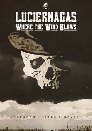 LUCIÉRNAGAS : Where the Wind Blows