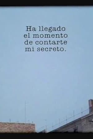 The Time Has Come to Tell You My Secret