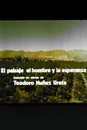 El paisaje, el hombre y la esperanza