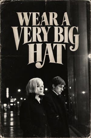 Wear a Very Big Hat