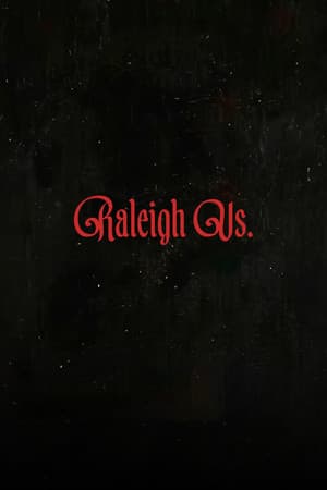 Raleigh Vs.