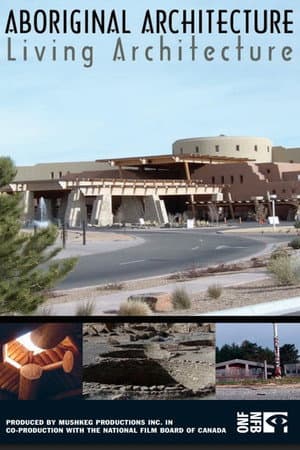 Aboriginal Architecture, Living Architecture