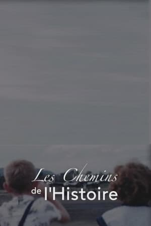 Les chemins de l'histoire