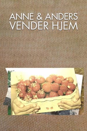 Anne og Anders vender hjem
