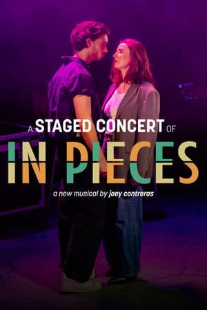 In Pieces: The Musical (A Staged Concert)
