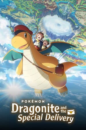 Pokémon: Dragonite and the Special Delivery