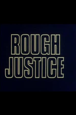Rough Justice