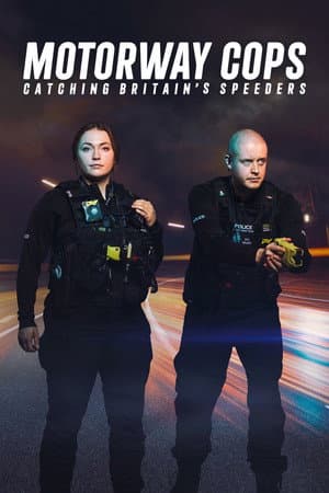 Motorway Cops: Catching Britain's Speeders