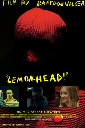 "LEMON-HEAD!"