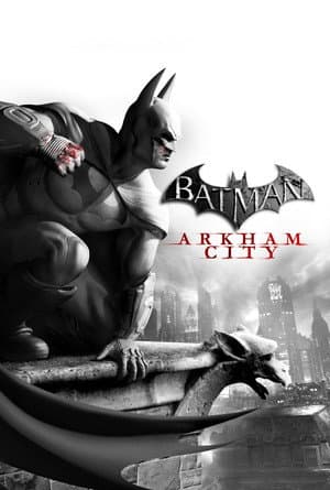 Batman: Arkham City (The Movie)