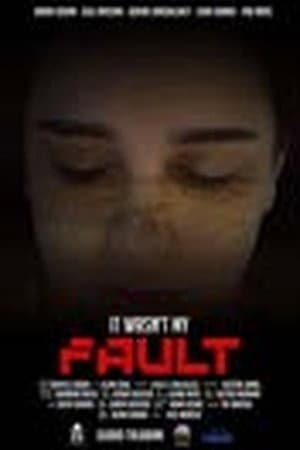 It Wasn't My Fault