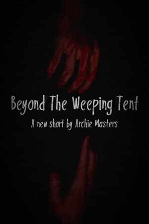 Beyond The Weeping Tent