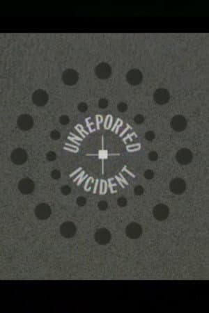 Unreported Incident