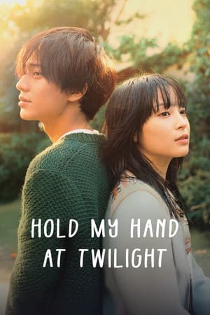 Hold My Hand at Twilight