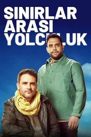 Expedition Borderlands With Levison Wood & Ash Bhardwaj