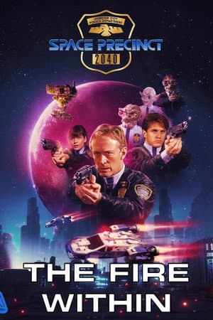Space Precinct: The Fire Within