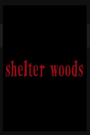 Shelter Woods