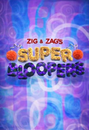 Zig & Zag's Superbloopers