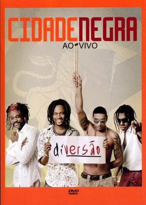 Cidade Negra - Diversão Ao Vivo