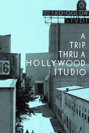 A Trip Thru a Hollywood Studio