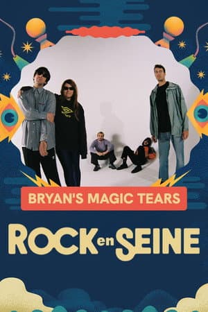 Bryan's Magic Tears - Rock en Seine 2025