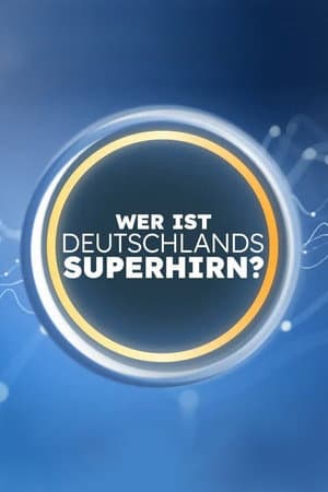 Wer ist Deutschlands Superhirn?