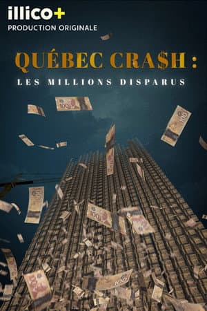 Quebec Cra$h: The Missing Millions