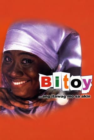 Bitoy ang Itawag mo sa Akin