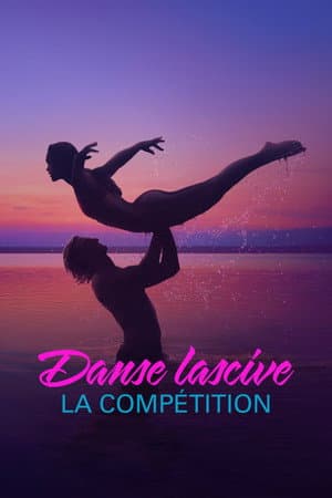 DANSE LASCIVE : LA COMPÉTITION