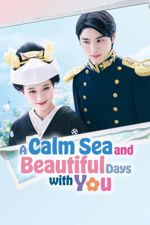 A Calm Sea and Beautiful Days with You