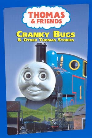 Thomas & Friends: Cranky Bugs and Other Thomas Stories