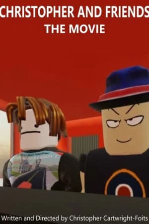 Christopher and Friends: The Movie
