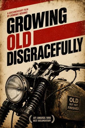 Growing Old Disgracefully