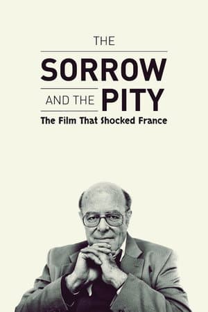 The Sorrow and the Pity: The Film That Shocked France