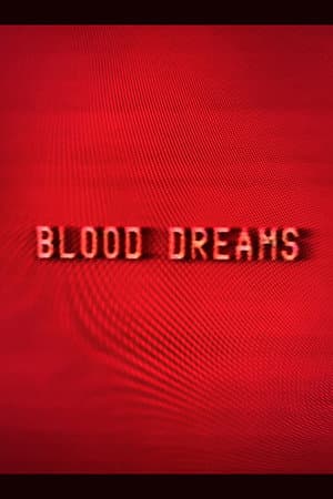 Blood Dreams